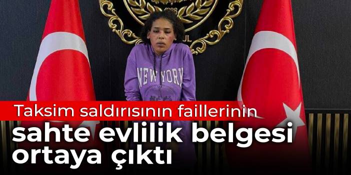 Taksim saldırısının faillerinin sahte evlilik belgesi ortaya çıktı