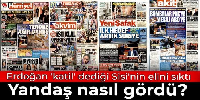 Erdoğan 'katil' dediği Sisi'nin elini sıktı: Yandaş nasıl gördü?