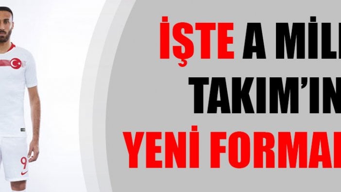 İşte A Milli Takımın yeni formaları