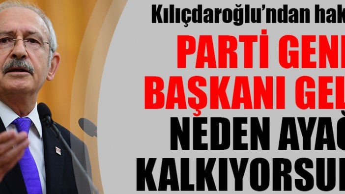 Kılıçdaroğlu'ndan hakimlere: Parti genel başkanı gelmiş neden ayağa kalkıyorsunuz?