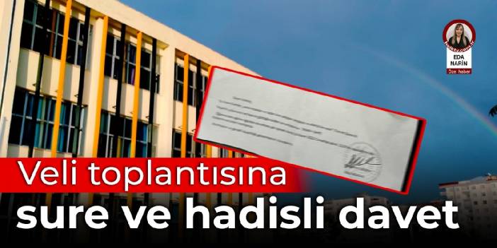 Veli toplantısına sure ve hadisli davet