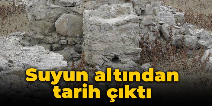 Suyun altından tarih çıktı