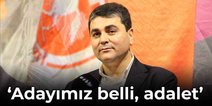 Demokrat Parti lideri Uysal: Adayımız belli, adalet