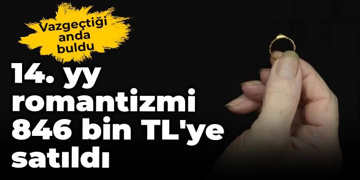 14. yüzyıl romantizmi, 846 bin TL'ye alıcı buldu