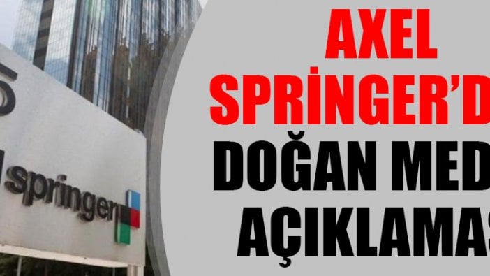 Axel Springer’den Doğan Medya açıklaması