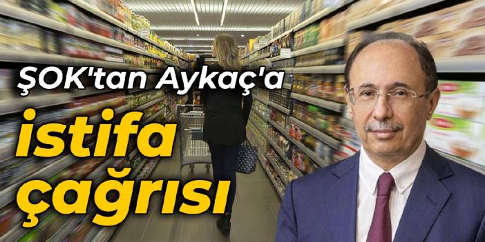 ŞOK'tan Galip Aykaç'a istifa çağrısı