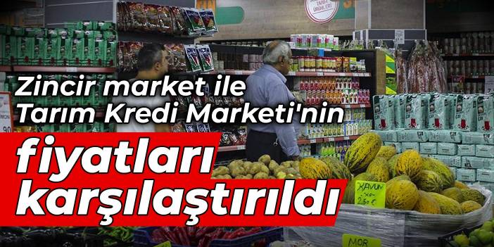 Zincir market ile Tarım Kredi Marketi'nin fiyatları karşılaştırıldı: İşte fark