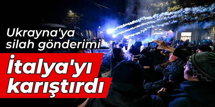 Ukrayna'ya silah gönderimi İtalya'yı karıştırdı: Arbede çıktı