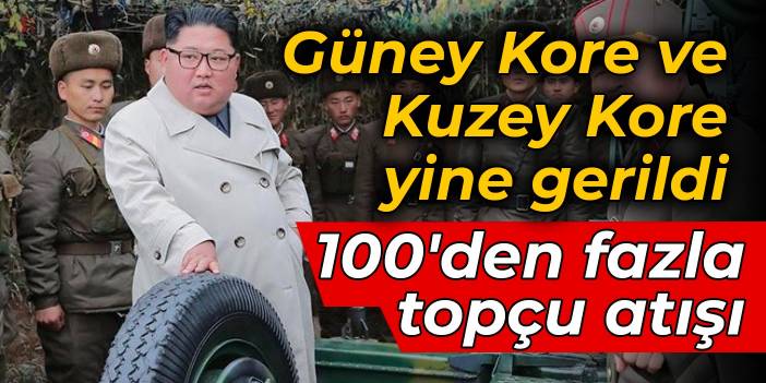 Güney Kore ve Kuzey Kore yine gerildi: 100'den fazla topçu atışı