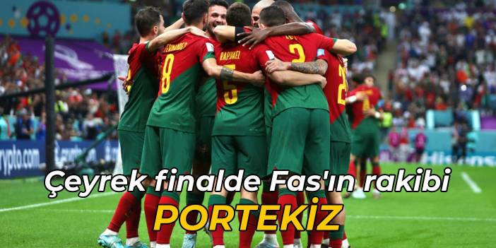 Çeyrek finalde Fas'ın rakibi Portekiz oldu