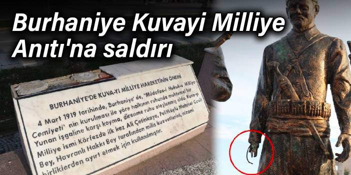 Burhaniye Kuvayi Milliye Anıtı'na saldırı