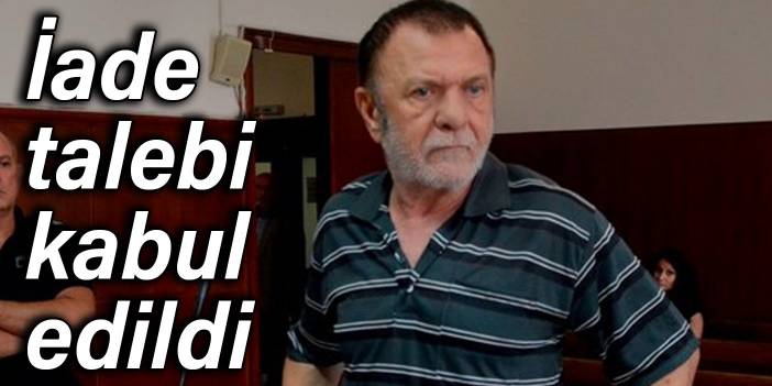 Levent Göktaş’ın iade talebi kabul edildi