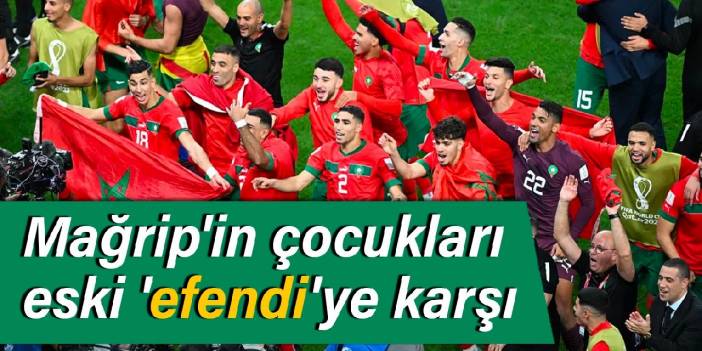 Mağrip'in çocukları eski efendiye karşı