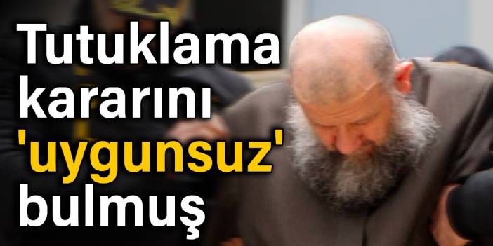 İstismarcı Gümüşel, tutuklama kararını 'uygunsuz' bulmuş