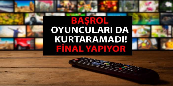 En popüler diziydi. Ani final kararı verildi, Seyircileri şok eden karar!