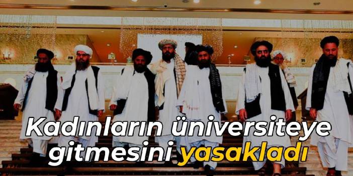 Taliban, kadınların üniversiteye gitmesini yasakladı