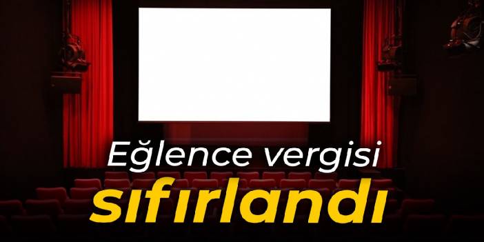 Eğlence vergisi sıfırlandı