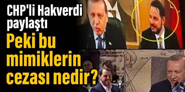 CHP'li Hakverdi paylaştı: Peki bu mimiklerin cezası nedir?