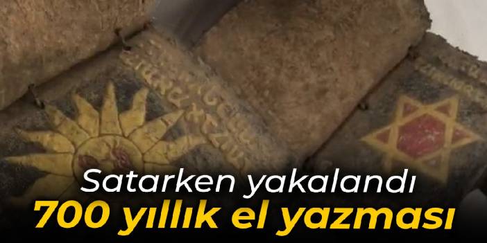 700 yıllık Tevrat'ı satmak isterken yakalandı