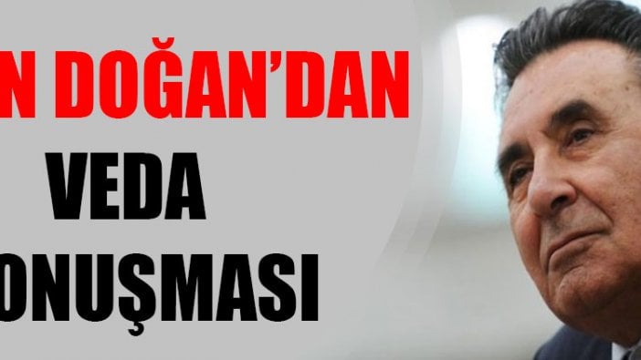 Aydın Doğan’dan veda konuşması