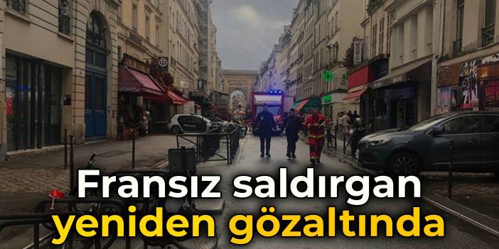 Fransız saldırgan yeniden gözaltında