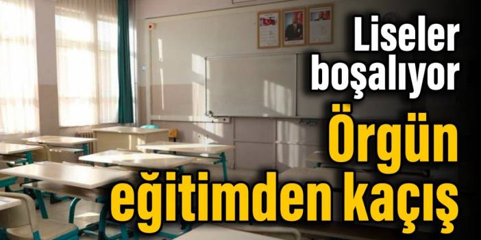 Liseler boşalıyor: Örgün eğitimden kaçış