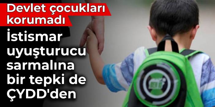 Devlet çocukları korumadı: İstismar-uyuşturucu sarmalına bir tepki de ÇYDD'den