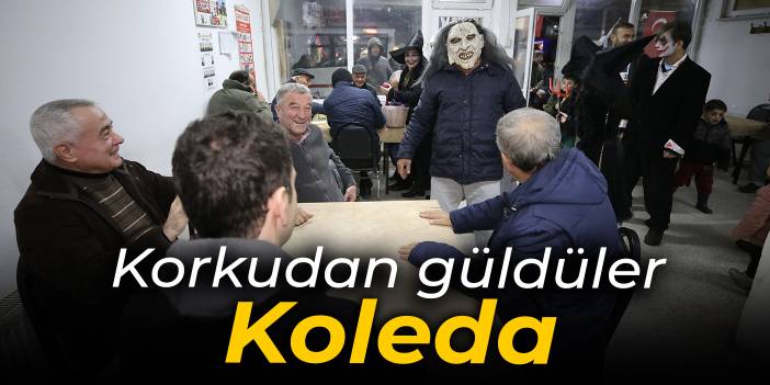 Korkudan güldüler: Koleda