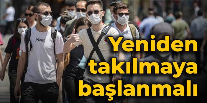 DSÖ'den maske uyarısı: Yeniden takılmaya başlanmalı