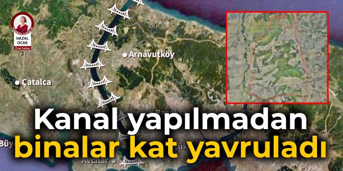 Kanal yapılmadan binalar kat yavruladı