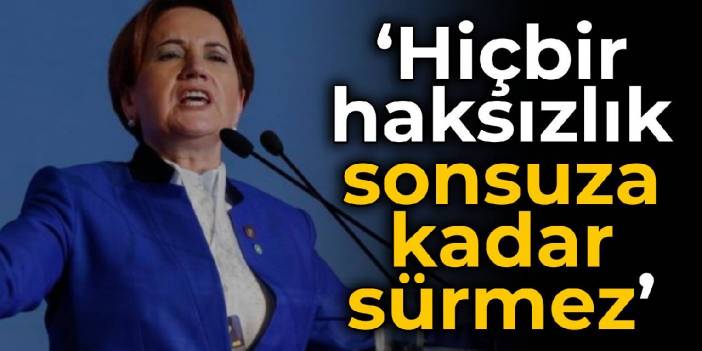 İYİ Parti kampanya videosunda İmamoğlu ayrıntısı: Hiçbir haksızlık sonsuza kadar sürmez