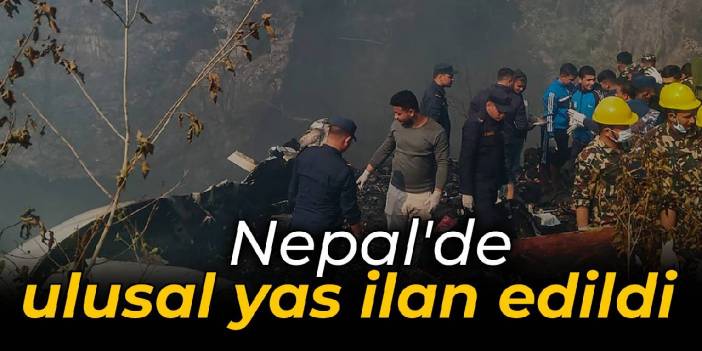 68 kişi hayatını kaybetti... Nepal'de ulusal yas ilan edildi