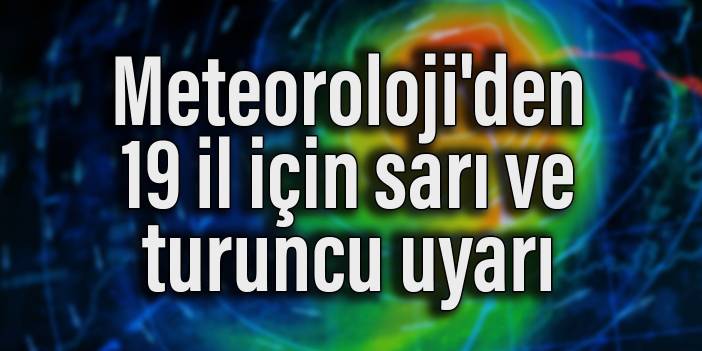 Meteoroloji'den 19 il için sarı ve turuncu kodlu uyarı: Marmara ve Ege kuvvetli lodosun etkisi altında