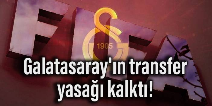 FIFA Galatasaray'ın transfer yasağını kaldırdı!