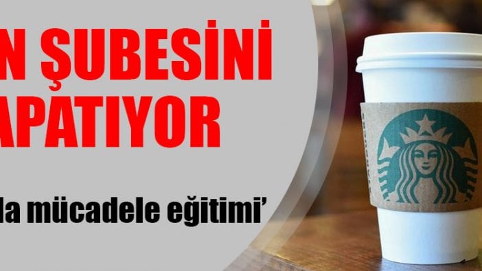 Starbucks 8 bin şubesini kapatıyor