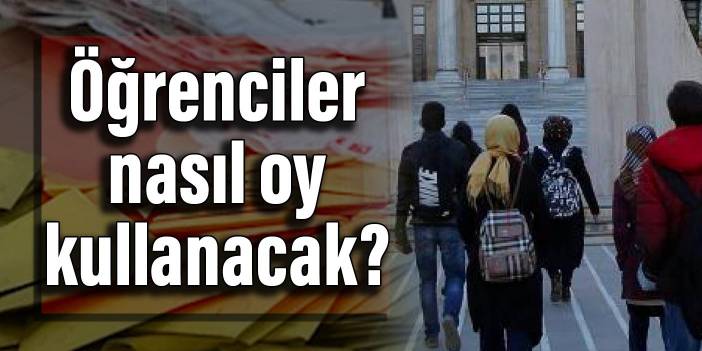 Öğrenciler nasıl oy kullanacak?