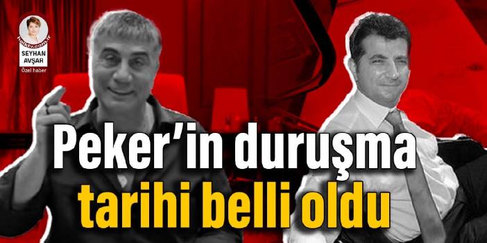 Sedat Peker'in duruşma tarihi belli oldu