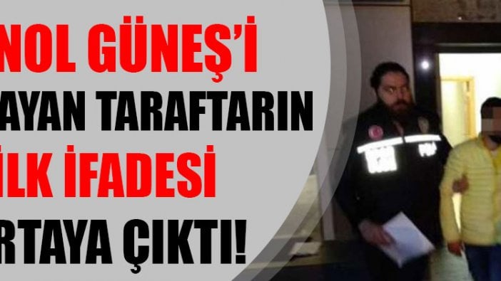 Şenol Güneş’i yaralayan taraftarın ilk ifadesi ortaya çıktı!