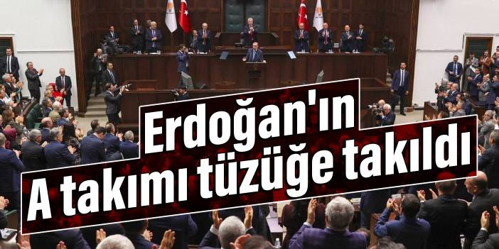 Erdoğan'ın A takımı tüzüğe takıldı