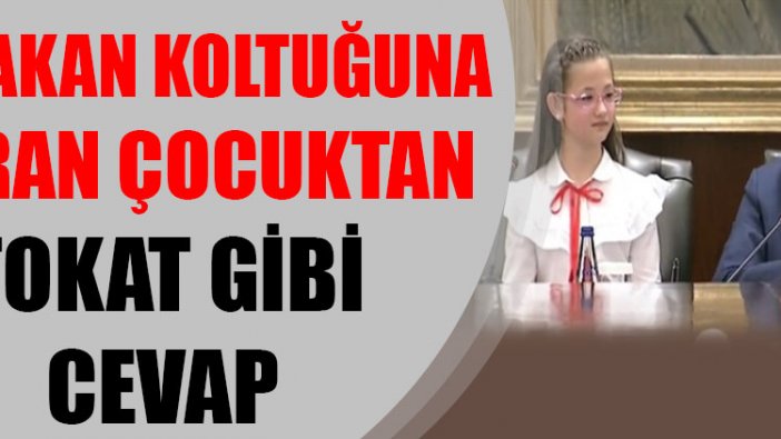 Başbakan koltuğuna oturan çocuktan tokat gibi cevap