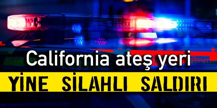 California ateş yeri: Yine silahlı saldırı