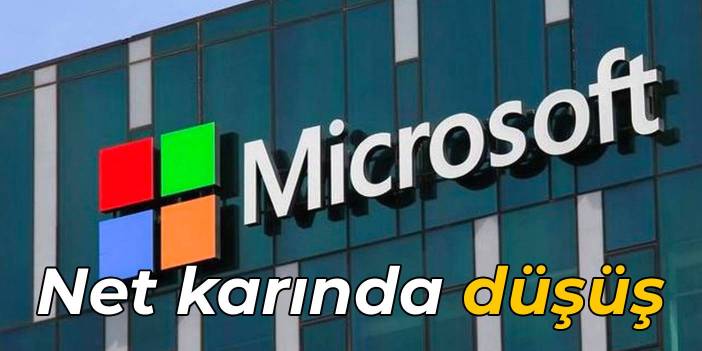 Microsoft'un net karında düşüş