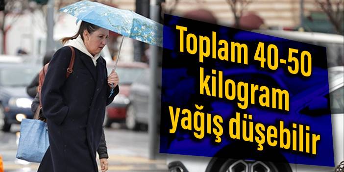 İstanbul'a uyarı: Toplam 40-50 kilogram yağış düşebilir