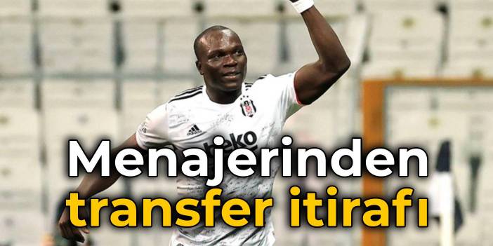 Aboubakar'ın menajerinden transfer itirafı