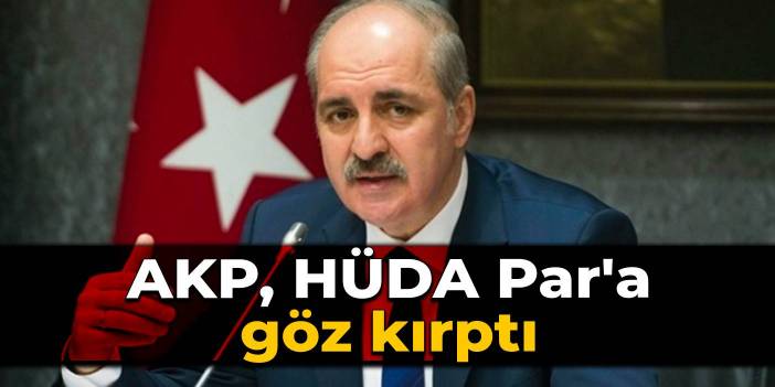 AKP, HÜDA PAR'a göz kırptı