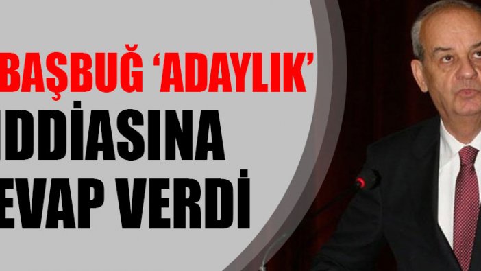 İlker Başbuğ ‘adaylık’ iddiasına cevap verdi