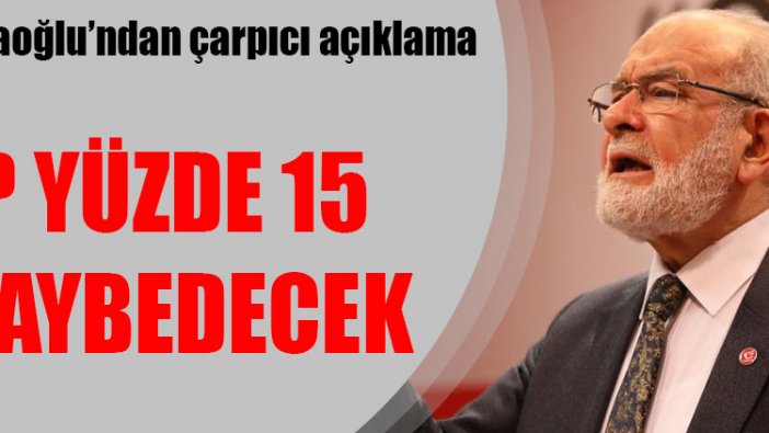 Karamollaoğlu'ndan çarpıcı açıklama: AKP’nin yüzde 15 kaybı var