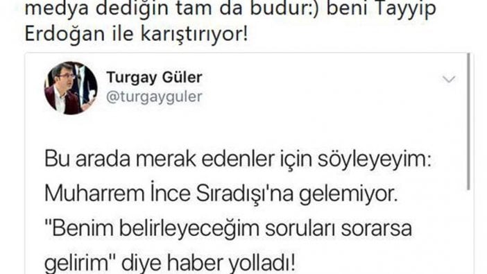 Muharrem İnce’den yandaş gazeteciye yanıt: Beni Erdoğan ile karıştırıyor