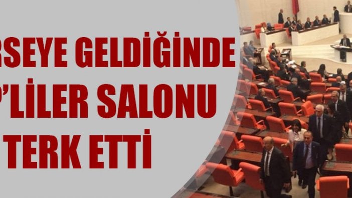 O kürsüye geldiğinde CHP'liler salonu terk etti