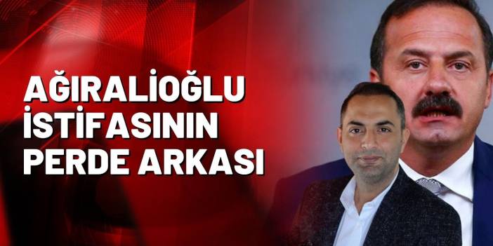 Murat Ağırel Yavuz Ağıralioğlu'nun istifasının perde arkasını anlatıyor